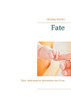 Fate: How information determine our lives
