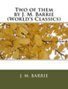 Two Of Them By J. M. Barrie (World'S Classics)