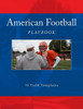 American Football Playbook: 70 Field Templates (Team Colors)