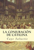La Conjuración De Catilina (Spanish Edition)