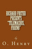 Richard Foster Presents "Telemachus, Friend" (Richard Foster Presents Heart Of The West)