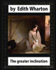The Greater Inclination (1899), By Edith Wharton(Original Version)