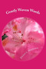 Gently Woven Words: Poems Of Love And Inspiration