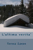 L'Ultima Verita' (Italian Edition)