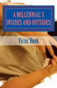A Millennial'S Insides And Outsides: A Collection Of Poems