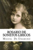Rosario De Sonetos Liricos (Spanish Edition)