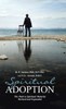 Spiritual Adoption: The Path To Spiritual Maturity Revised And Expanded
