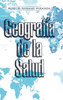 Geografía De La Salud (Spanish Edition)