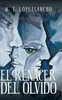 El Renacer Del Olvido (Spanish Edition)