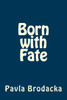 Born With Fate