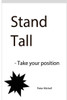Stand Tall - Take Your Position (Transformed Working Life)