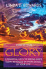 Show Me Your Glory: 5 Powerful Keys To Seeing God'S Glory Revealed In Every Detail Of Your Life