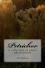 Petrichor: A Collection Of Poetic Observations