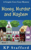 Money, Murder And Mayhem (Cryptic Cove Cozy Mystery Series)