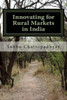 Innovating For Rural Markets In India