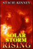 Solar Storm Rising