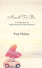 Meant To Be: A Collection Of Flash Fiction & Short Stories