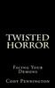 Facing Your Demons (Twisted Horror)