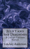 Juliet And The Diagnosis: A Juliet Larsen Novel
