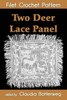 Two Deer Lace Panel Filet Crochet Pattern: Complete Instructions And Chart
