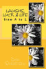 Laughs, Luck & Life From A To Z: From A To Z
