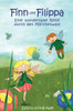 Finn Und Filippa: Eine Wundersame Reise Durch Den Marchenwald (German Edition)