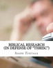 Biblical Research: (In Defense Of "Thrisc"