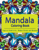 The Mandala Coloring Book: Inspire Creativity, Reduce Stress, And Balance With 30 Mandala Coloring Pages