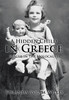 A Hidden Child In Greece: Rescue In The Holocaust