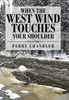 When The West Wind Touches Your Shoulder