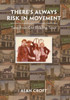 There'S Always Risk In Movement: Tales From Old Reading Town