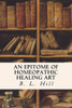 An Epitome Of Homeopathic Healing Art