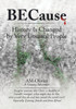 Because: History Is Changed By Very Unusual People