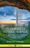 An Outline Of Esoteric Science: The History Of Humanity And Spiritual Science, And The Philosophy Of Anthroposophy (Hardcover)