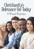 Christianity'S Relevance For Today: A Personal Perspective