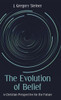 The Evolution Of Belief: A Christian Perspective For The Future