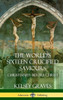 The World'S Sixteen Crucified Saviours: Christianity Before Christ (Hardcover)