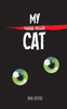 My Serial Killer Cat
