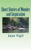 Short Stories Of Wonder And Inspiration