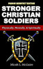 Stronger Christian Soldiers: Prison Ministry Edition: Physically, Mentally, & Spiritually