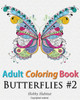 Adult Coloring Book - Butterflies: Coloring Book For Adults Featuring 50 Hd Butterfly Patterns (Hobby Habitat Coloring Books)