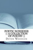 Poetic Nonsense || A Collection Of Poetry ||