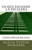 Lo Que Esconde La Escalera (Spanish Edition)