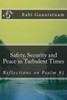 Safety, Security And Peace In Turbulent Times: Reflections On Psalm 91