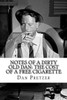 Notes Of A Dirty Old Dan: The Cost Of A Free Cigarette