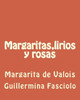 Margaritas,Lirios Y Rosas: Margarita De Valois (Spanish Edition)