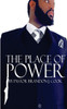The Place Of Power: Unlocking The Supernatural