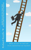 How To Get To The Top With Absolutely No Talent!