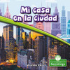 Mi casa en la ciudad (En Mi Comunidad) (Spanish Edition) - Library Binding