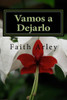 Vamos A Dejarlo (Spanish Edition)